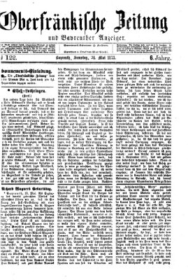 Oberfränkische Zeitung und Bayreuther Anzeiger (Bayreuther Anzeiger) Samstag 24. Mai 1873