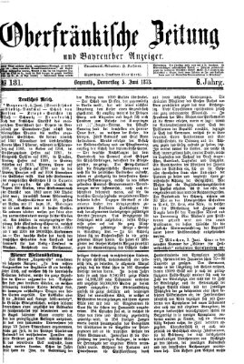 Oberfränkische Zeitung und Bayreuther Anzeiger (Bayreuther Anzeiger) Donnerstag 5. Juni 1873