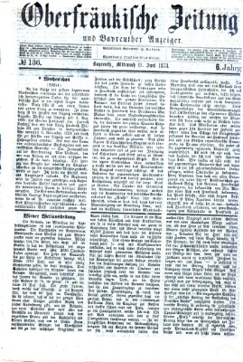 Oberfränkische Zeitung und Bayreuther Anzeiger (Bayreuther Anzeiger) Mittwoch 11. Juni 1873