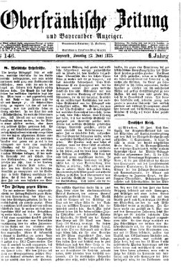 Oberfränkische Zeitung und Bayreuther Anzeiger (Bayreuther Anzeiger) Sonntag 22. Juni 1873