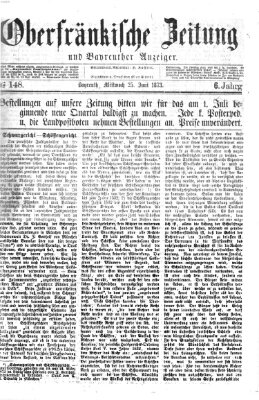 Oberfränkische Zeitung und Bayreuther Anzeiger (Bayreuther Anzeiger) Mittwoch 25. Juni 1873