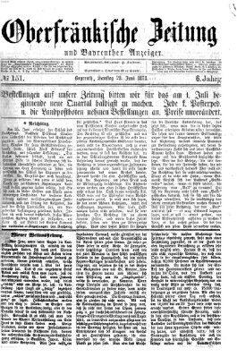 Oberfränkische Zeitung und Bayreuther Anzeiger (Bayreuther Anzeiger) Samstag 28. Juni 1873