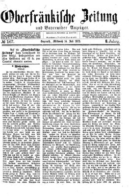 Oberfränkische Zeitung und Bayreuther Anzeiger (Bayreuther Anzeiger) Mittwoch 16. Juli 1873