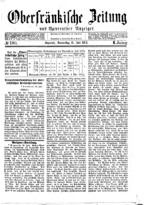 Oberfränkische Zeitung und Bayreuther Anzeiger (Bayreuther Anzeiger) Donnerstag 31. Juli 1873