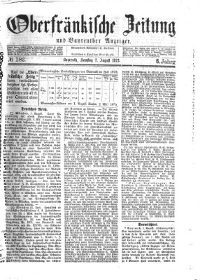 Oberfränkische Zeitung und Bayreuther Anzeiger (Bayreuther Anzeiger) Samstag 2. August 1873