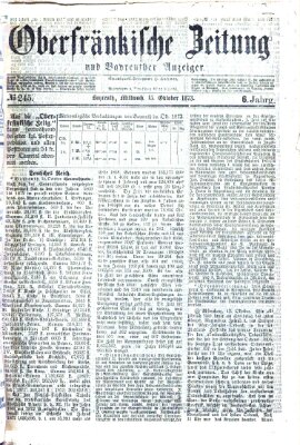 Oberfränkische Zeitung und Bayreuther Anzeiger (Bayreuther Anzeiger) Mittwoch 15. Oktober 1873