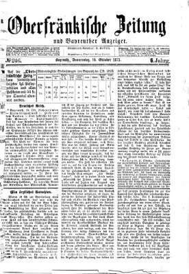 Oberfränkische Zeitung und Bayreuther Anzeiger (Bayreuther Anzeiger) Donnerstag 16. Oktober 1873