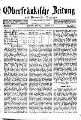 Oberfränkische Zeitung und Bayreuther Anzeiger (Bayreuther Anzeiger) Samstag 18. Oktober 1873