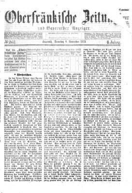 Oberfränkische Zeitung und Bayreuther Anzeiger (Bayreuther Anzeiger) Dienstag 4. November 1873