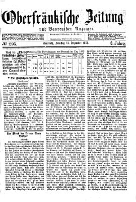 Oberfränkische Zeitung und Bayreuther Anzeiger (Bayreuther Anzeiger) Samstag 13. Dezember 1873