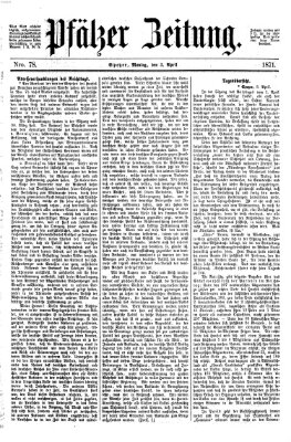 Pfälzer Zeitung Montag 3. April 1871