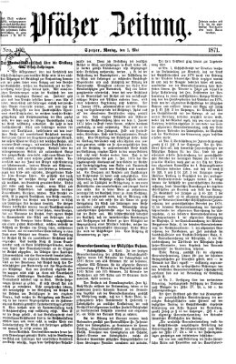 Pfälzer Zeitung Montag 1. Mai 1871