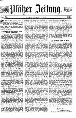 Pfälzer Zeitung Samstag 29. April 1871