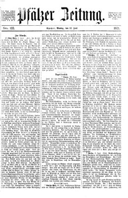 Pfälzer Zeitung Montag 12. Juni 1871