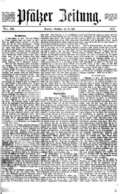 Pfälzer Zeitung Dienstag 18. Juli 1871