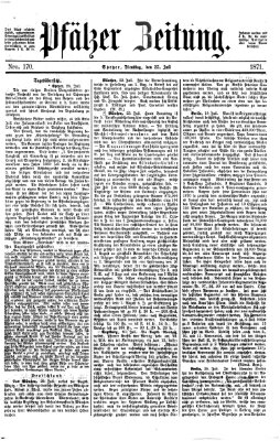 Pfälzer Zeitung Dienstag 25. Juli 1871