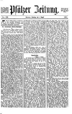 Pfälzer Zeitung Dienstag 1. August 1871