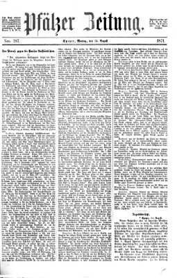 Pfälzer Zeitung Montag 14. August 1871