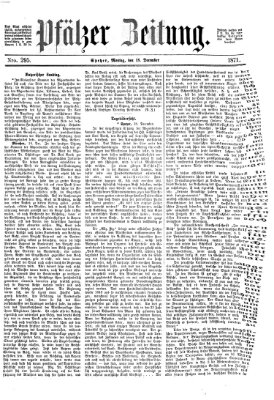 Pfälzer Zeitung Montag 18. Dezember 1871