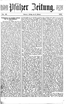 Pfälzer Zeitung Freitag 16. Februar 1872