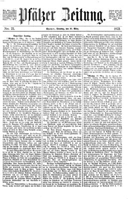 Pfälzer Zeitung Dienstag 26. März 1872