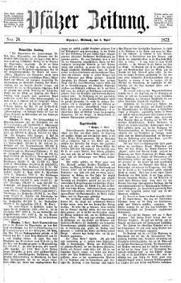 Pfälzer Zeitung Mittwoch 3. April 1872