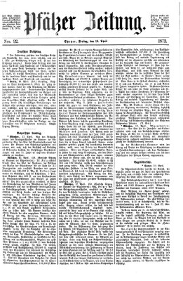 Pfälzer Zeitung Freitag 19. April 1872