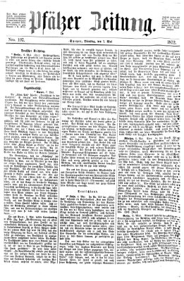 Pfälzer Zeitung Dienstag 7. Mai 1872