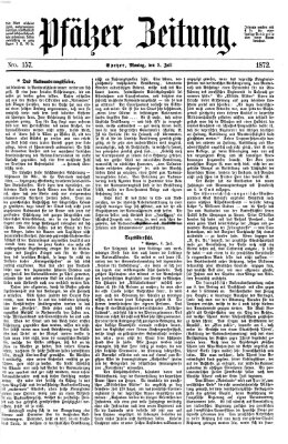 Pfälzer Zeitung Montag 8. Juli 1872