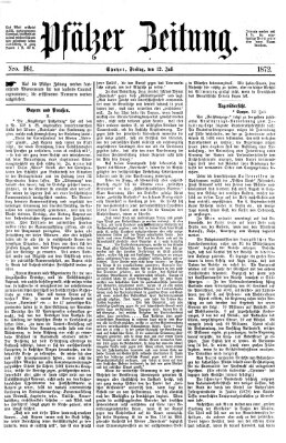 Pfälzer Zeitung Freitag 12. Juli 1872