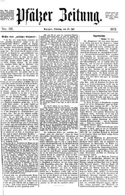 Pfälzer Zeitung Dienstag 23. Juli 1872