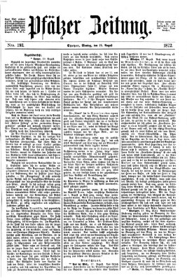 Pfälzer Zeitung Montag 19. August 1872