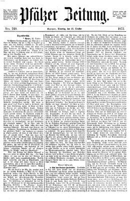 Pfälzer Zeitung Dienstag 22. Oktober 1872