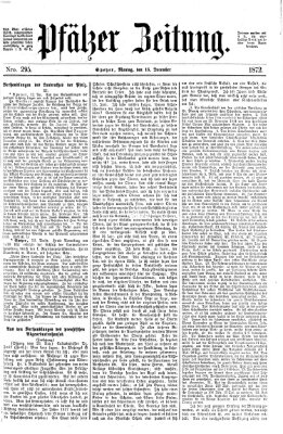 Pfälzer Zeitung Montag 16. Dezember 1872