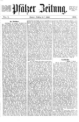 Pfälzer Zeitung Dienstag 7. Januar 1873