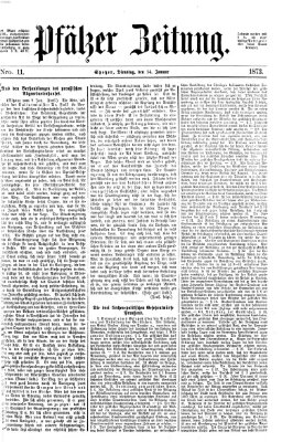 Pfälzer Zeitung Dienstag 14. Januar 1873