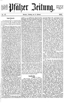 Pfälzer Zeitung Dienstag 25. Februar 1873