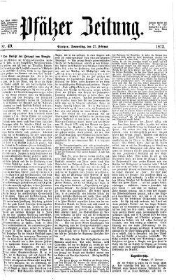 Pfälzer Zeitung Donnerstag 27. Februar 1873