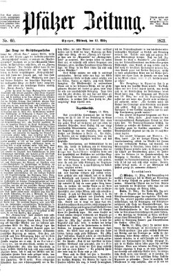 Pfälzer Zeitung Mittwoch 12. März 1873