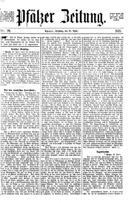 Pfälzer Zeitung Dienstag 29. April 1873