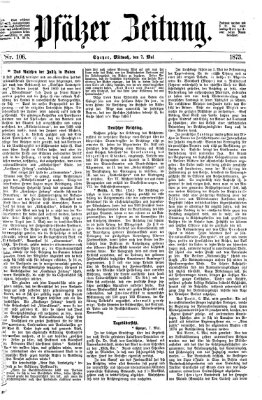 Pfälzer Zeitung Mittwoch 7. Mai 1873