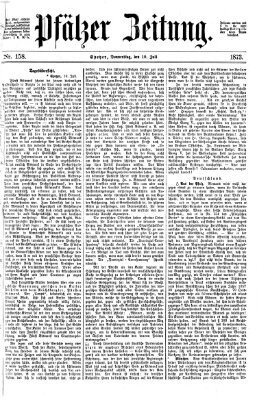 Pfälzer Zeitung Donnerstag 10. Juli 1873