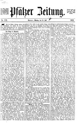 Pfälzer Zeitung Montag 28. Juli 1873