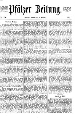 Pfälzer Zeitung Dienstag 18. November 1873