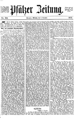 Pfälzer Zeitung Mittwoch 3. Dezember 1873