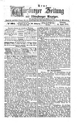 Neue Würzburger Zeitung Sonntag 14. April 1872