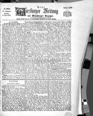 Neue Würzburger Zeitung Dienstag 15. April 1873