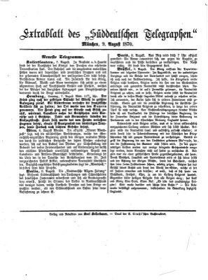 Süddeutscher Telegraph. Extrablatt des "Süddeutschen Telegraphen" (Süddeutscher Telegraph) Dienstag 9. August 1870