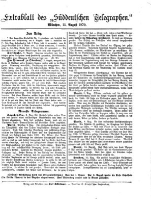 Süddeutscher Telegraph. Extrablatt des "Süddeutschen Telegraphen" (Süddeutscher Telegraph) Donnerstag 11. August 1870