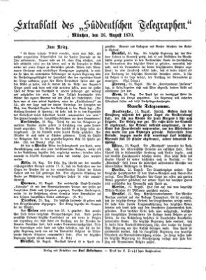 Süddeutscher Telegraph. Extrablatt des "Süddeutschen Telegraphen" (Süddeutscher Telegraph) Freitag 26. August 1870